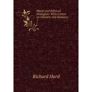    With Letters on Chivalry and Romance. 1 Richard Hurd Books