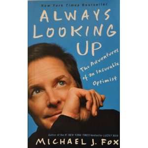   Up The Adventures of an Incurable Optimist Michael J. Fox Books