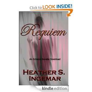 Requiem Heather S. Ingemar  Kindle Store