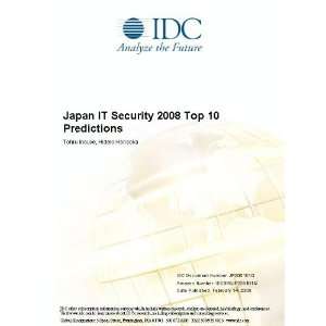   Security 2008 Top 10 Predictions Tohru Inouye, Hideki Hanaoka Books