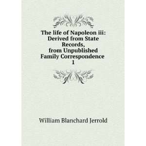   Family Correspondence . 1 William Blanchard Jerrold Books
