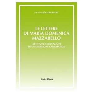  Le lettere di Maria Domenica Mazzarello (9788821306167) Ana M 