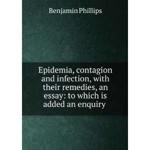   , an essay to which is added an enquiry . Benjamin Phillips Books