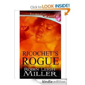 Ricochets Rogue (Agent of Mercy, Book Three) Robin Leigh Miller 