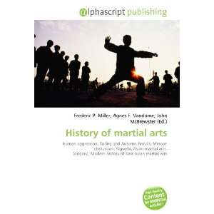  History of martial arts (9786132741219) Books