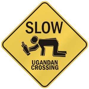   SLOW  UGANDAN CROSSING  UGANDA