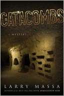   Catacombs by Larry Massa, WinePress Publishing WA 