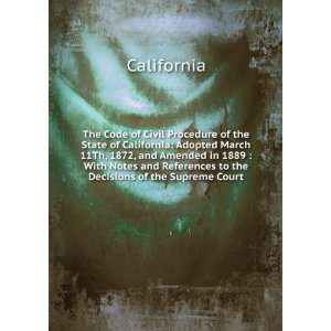  The Code of Civil Procedure of the State of California 