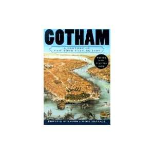  Gotham A History of New York City to 1898 (Paperback, 2000 
