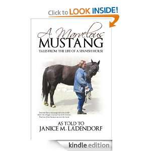   Life of a Spanish Horse Janice M. Ladendorf  Kindle Store
