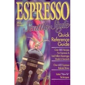    Espresso Seattle Style (9780897164610) Phillip Janssen Books