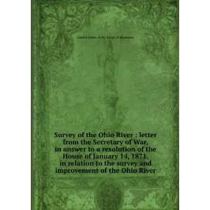 Survey of the Ohio River  letter from the Secretary of War, in answer 
