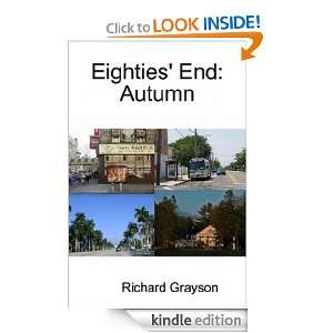 Eighties End Autumn (The Eighties Diaries) Richard Grayson  