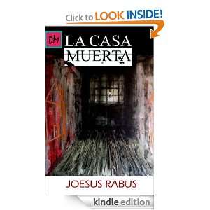 La casa muerta (Spanish Edition) Joesus Rabus  Kindle 