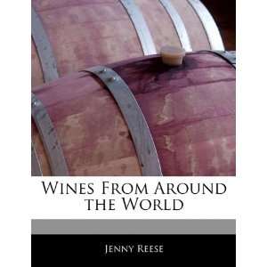    Wines From Around the World (9781170681244) Jenny Reese Books