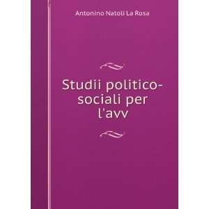  Studii politico sociali per lavv Antonino Natoli La Rosa Books