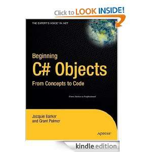 Beginning C# Objects From Concepts to Code Jacquie Barker, Grant 