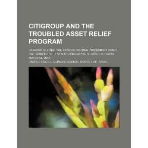  Citigroup and the Troubled Asset Relief Program hearing 