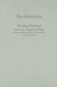 Ex Foliations Reading Machines and the Upgrade Path, (0816651019 
