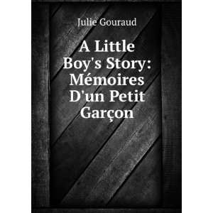   Boys Story MÃ©moires Dun Petit GarÃ§on Julie Gouraud Books