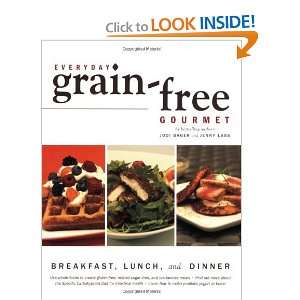  Everyday Grain Free Gourmet [Paperback] Jodi Bager Books