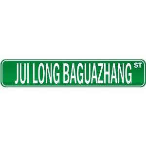  New  Jui Long Baguazhang Street Sign Signs  Street Sign 