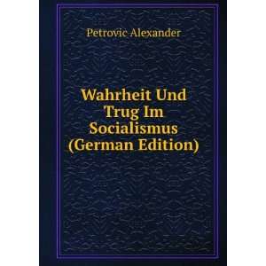  Wahrheit Und Trug Im Socialismus (German Edition 