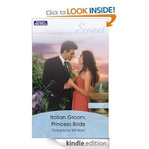 Italian Groom, Princess Bride Rebecca Winters  Kindle 