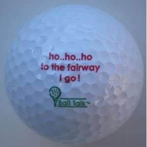  BallTalk Golf Balls   (ho ho ho to the fairway I go 