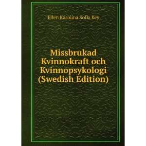   och Kvinnopsykologi (Swedish Edition) Ellen Karolina Sofia Key Books