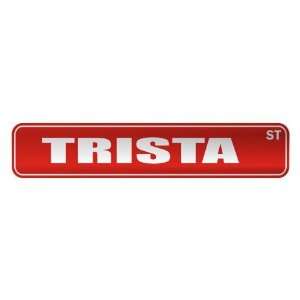   TRISTA ST  STREET SIGN NAME