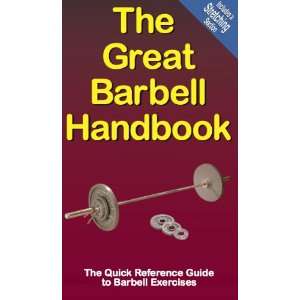  The Great Barbell Handbook