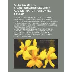  A review of the Transportation Security Administration 