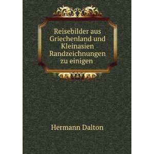   und Kleinasien Randzeichnungen zu einigen . Hermann Dalton Books