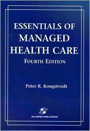   Care, (0834218623), Peter R. Kongstvedt, Textbooks   