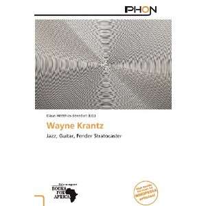    Wayne Krantz (9786138824121) Claus Matthias Benedict Books