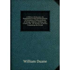   of Tactics Comprising the Pocket William Duane  Books