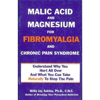 Malic Acid & Magnesium for Fibromyalgia & Chronic Pain Syndrome by 