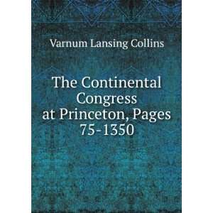   Congress at Princeton, Pages 75 1350 Varnum Lansing Collins Books
