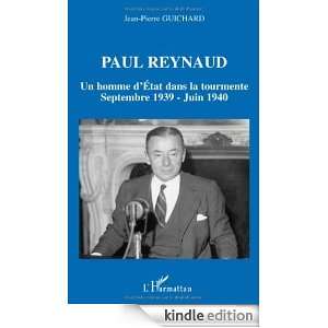 Paul Reynaud  Un homme dEtat dans la tourmente Septembre 1939 Juin 
