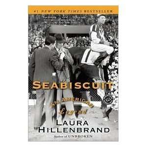   Seabiscuit An American Legend by Laura Hillenbrand Undefined Books