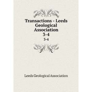  Transactions   Leeds Geological Association. 3 4 Leeds 