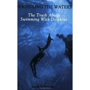   Truth about Swimming with Dolphins [Paperback] Leah Lemieux Books