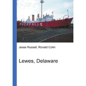  Lewes, Delaware Ronald Cohn Jesse Russell Books
