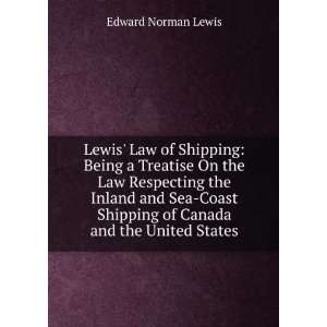   Shipping of Canada and the United States Edward Norman Lewis Books