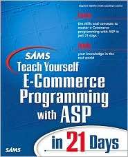 Sams Teach Yourself E Commerce Programming with ASP in 21 Days 