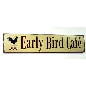  Wooden Sign/ Early Bird Cafe