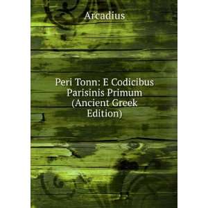  Peri Tonn E Codicibus Parisinis Primum (Ancient Greek 