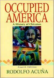   of Chicanos, (0321044851), Rodolfo Acuna, Textbooks   