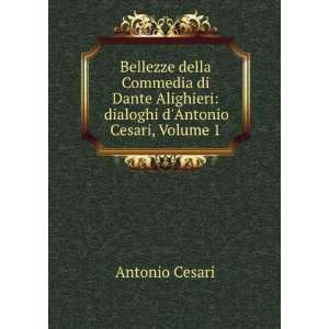  Bellezze della Commedia di Dante Alighieri dialoghi d 